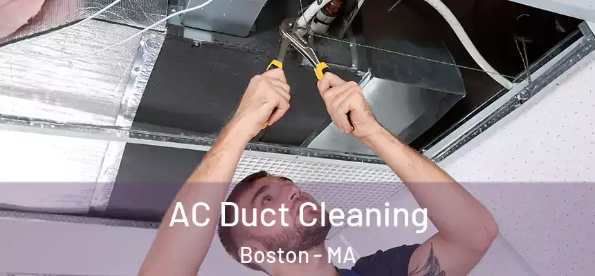 AC Duct Cleaning Boston - MA