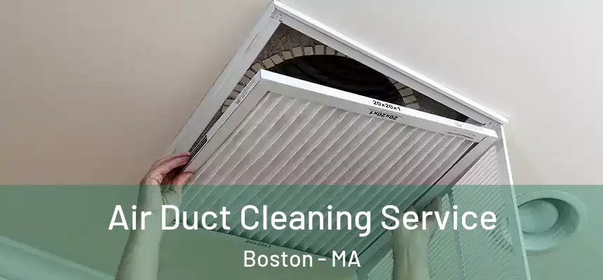 Air Duct Cleaning Service Boston - MA