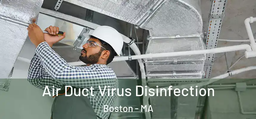 Air Duct Virus Disinfection Boston - MA