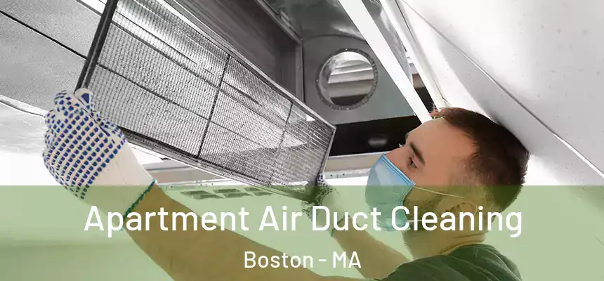 Apartment Air Duct Cleaning Boston - MA